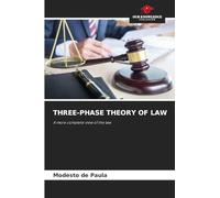 Three-Phase Theory of Law: A more complete view of the law