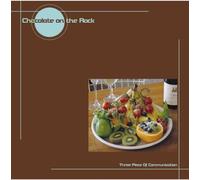 Three Piece of Commu - Chocolate on the Rock