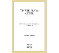Three Plays After: The Yalta Game, the Bear, Afterplay (Faber Plays)
