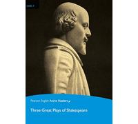 Three plays of Shakespeare. Level 4. Con ebook. Con espansione online. Con CD-ROM (Pearson English Active Readers)