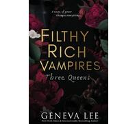 Three Queens: Filthy Rich Vampires: 3