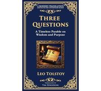 Three Questions: The Wisdom of the Present Moment and the Power of Compassion: 232 (Library of Alexandria)