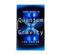 Three Roads to Quantum Gravity (Science Masters)
