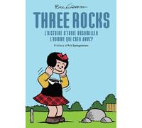 Three Rocks: L'histoire d'Ernie Bushmiller, l'homme qui créa Nancy