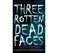 Three Rotten Dead Faces (The Nightmare Collections)