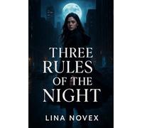 THREE RULES OF THE NIGHT