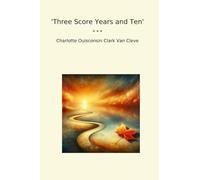 Three Score Years and Ten' (Classic Books)
