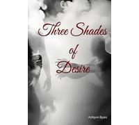 Three Shades of Desire