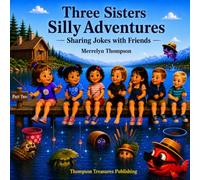 Three Sisters Silly Adventures: Sharing Jokes with Friends Part Two
