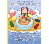 Three Stories of Naneh Sarma, a story about yalda night (english and persian): سه داستان از ننه سرما داستانی در باره شب یلدا (فارسی و انگلیسی) (Persian fairy tales for children)