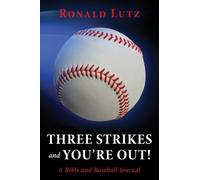 Three Strikes and You're Out!: A Bible and Baseball Journal