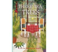Three Tea Trees: 3 (The Lost Tea Book Shoppee Mysteries)