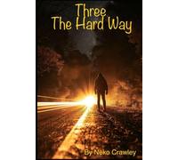 Three the Hard Way