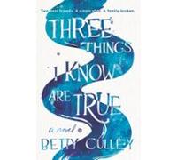 Three Things I Know Are True (ebook)