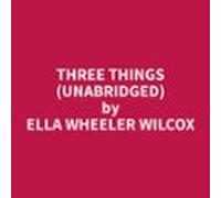 Three Things (unabridged) (audiolibro)