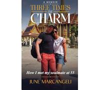 Three Times the Charm How I met my soul mate at 55