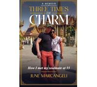 Three Times the Charm How I met my soul mate at 55