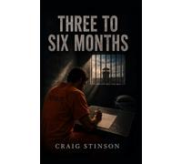 Three to Six Months