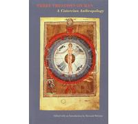 Three Treatises On Man: A Cistercian Anthropology: 24 (Cistercian Fathers Series)