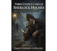Three Untold Cases of Sherlock Holmes