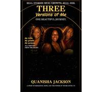 Three Versions of Me: One Beautiful Journey