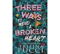Three Ways to Mend a Broken Heart (Touchdown Love)