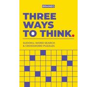 Three Ways To Think: Mixed Puzzles for Adults and Seniors, 100 Sudoku, 50 Themed Word Searches and 50 Crosswords, Full Color Interior