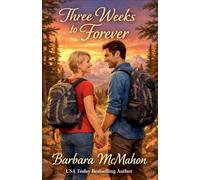 Three Weeks to Forever: 7 (Making a Family)