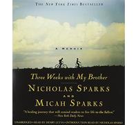 Three Weeks with My Brother by Nicholas Sparks (2015-11-10)