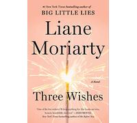 Three Wishes: A Novel