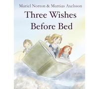 Three Wishes Before Bed: Bedtime Stories For Kids