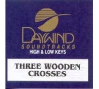 Three Wooden Crosses [Accompaniment/Performance Track]