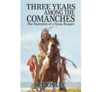 Three Years Among The Comanches (ebook)