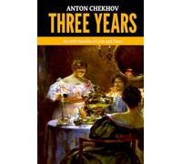 Three Years - ‘An 1895 Novella of Love and Time’