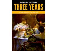 Three Years - ‘An 1895 Novella of Love and Time’