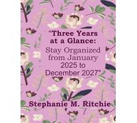 "Three Years at a Glance": Stay Organized from January 2025 to December 2027