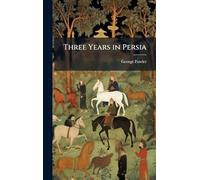 Three Years in Persia