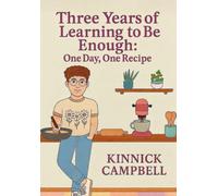 Three Years of Learning to Be Enough: One Day, One Recipe