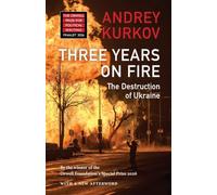 Three Years On Fire: The Destruction of Ukraine