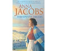 Threepenny Dreams: The unforgettable romantic historical page-turner from the beloved saga writer (The Irish Sisters series)
