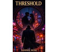 Threshold: Book 2 In the dark romantasy saga of Autumn & Christian. (The Neon City)