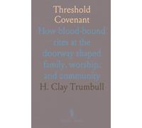 Threshold Covenant: How blood-bound rites at the doorway shaped family, worship, and community