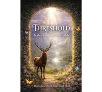 Threshold: In the Hours between Worlds
