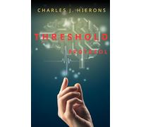 THRESHOLD Protocol (The Deep State Files)
