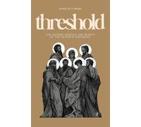 Threshold: The History, Mission, and Beauty of the Catholic Diaconate
