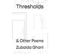 Thresholds: & Other Poems