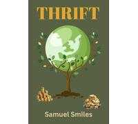 Thrift: Classic Financial Wisdom and Mindset Psychology of Success