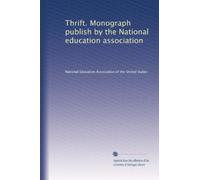 Thrift. Monograph publish by the National education association