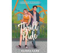 Thrill Ride: A Sweet Summer Theme Park Romance (Fantasy World Interns)