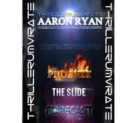 THRILLERUMVIRATE: A collection of Sci-Fi Thrillers from Aaron Ryan